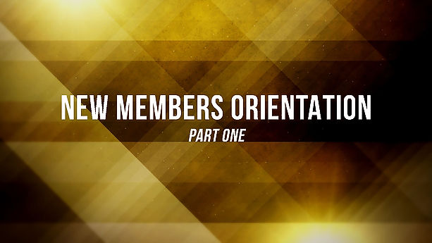 Membership Orientation Part 1